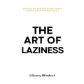 The Art of Laziness / The Art of Not Overthinking / The Art of Being ALONE 3 Books Set. 
