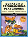 Scratch 3 Programming Playground by Al Sweigart. 
