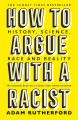 How to Argue With a Racist How to Argue With a Racist. 