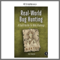Real-World Bug Hunting: A Field Guide to Web Hacking Book by Peter Yaworski. 