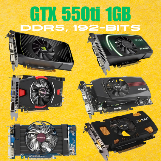NVIDIA GeForce GTX 550 Ti 1GB GDDR5 192-Bits Gaming Graphics Card (Gigabyte, Zotac, Asus, Evga) (Used)