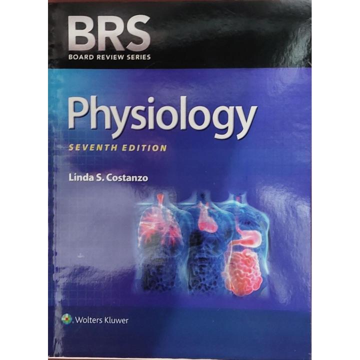 BRS physiology  Seventh Eddition (7th)  By Linda S .Costanzo wolters kluwer