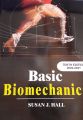 Basic Biomechanics 9th Latest Edition By Susan J Hall. 