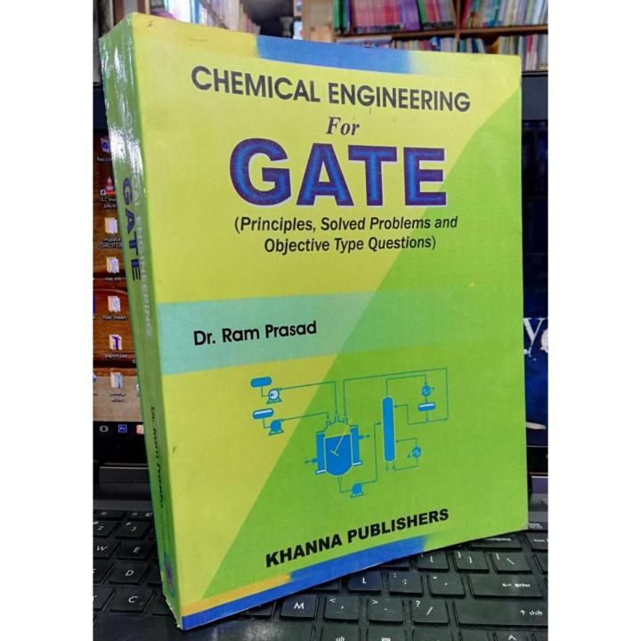 Chemical Engineering for GATE: Theory, Principles, Solved Examples and Objective Questions by Ram Prasad