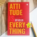 Attitude Is Everything: Change Your Attitude and You Change Your Life! Book by Jeff Keller. 
