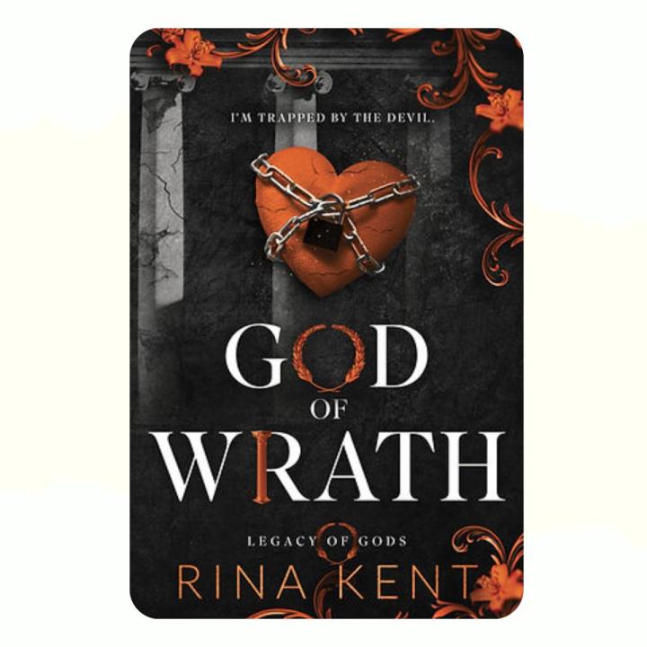 God of Wrath: A Dark Enemies to Lovers Romance (Legacy of Gods Book 3) by Rina Kent