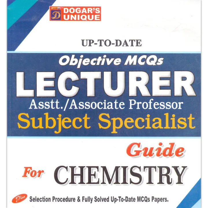Dogar Pypar Dogar Unique Objective MCQs Lecturer for Chemistry Guide | Daraz.pk