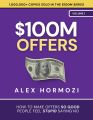 $100M Offers by Alex Hormozi (Author). 