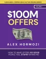 $100M Offers by Alex Hormozi (Author). 