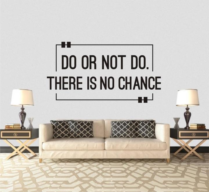 Sabnas Do Or Not Do There Is No Chance 2 X 1 Feet Wall Stickers For Kids Bedroom Living Rooms Girls Room Gyms Institutes Black color