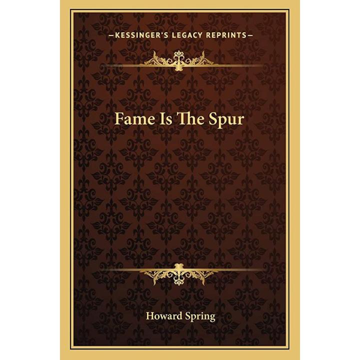 Fame Is The Spur by Howard Spring Book (Dua's Collections)