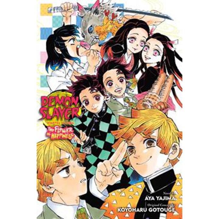 the flower of happiness: demon slayer kimetsu no yaib (novels) By aya yajima