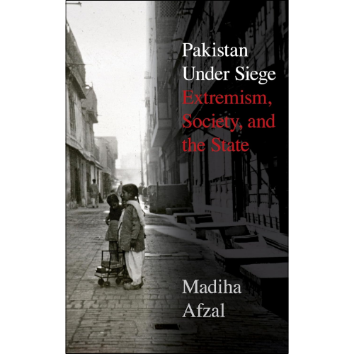 Pakistan Under Siege by Madiha Afzal (Author)