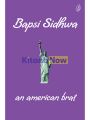 An American Brat by Bapsi Sidhwa, Pakistan, America, Culture, Identity, Family, Tradition, Immigration, Adolescence, Belonging, Self-discovery, Islam, Parsi, Multicultural, Teenage, Coming-of-age, Assimilation, 17. Cultural-shock 18. Family-values. 