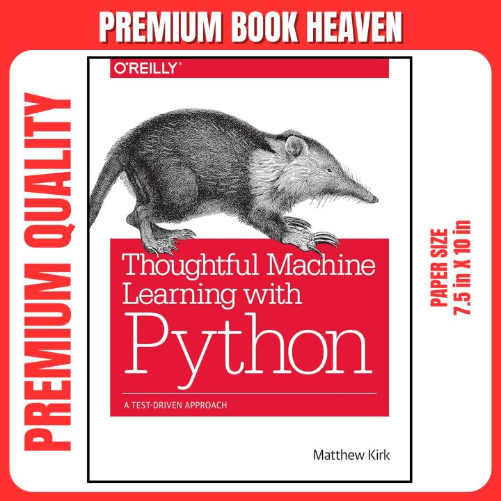 Thoughtful Machine Learning with Python: A Test-Driven Approach 1st Edition