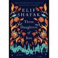 Three Daughters of Eve by Elif Shafak GOOD QUALITY PAPER PREMIUM QUALITY PAPERBACK TITLE. 