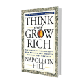 Think and Grow Rich Napoleon Hill. 