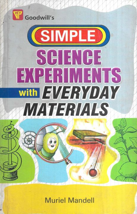 Simple Science Experiments with Everyday Materials Author: Muriel Mandell 