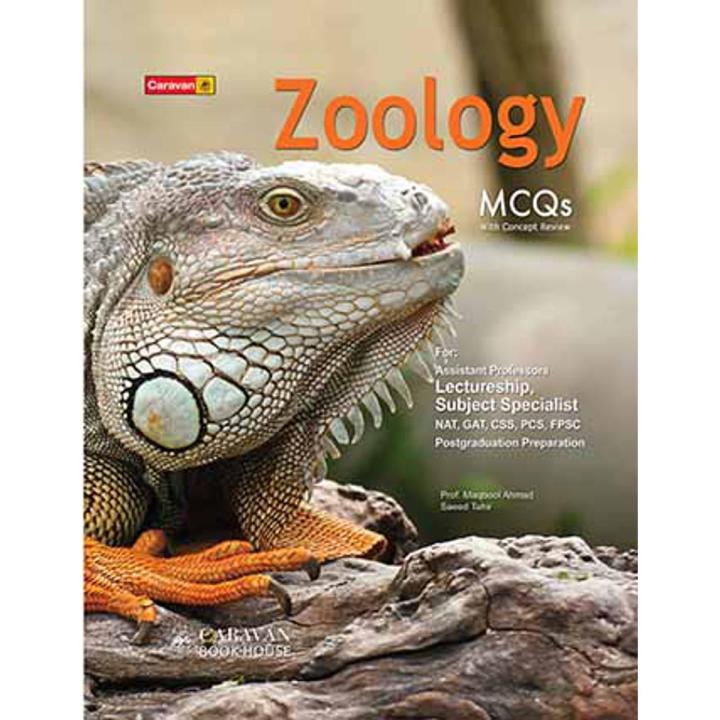 Lectureship subject specialist Zoology MCQ For NAT, GAT, CSS, PMS, PSP, PCS, PAS Written By Maqbool Ahmad Published By Carvan Book House