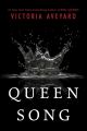 Queen Song by Victoria Aveyard (Author). 