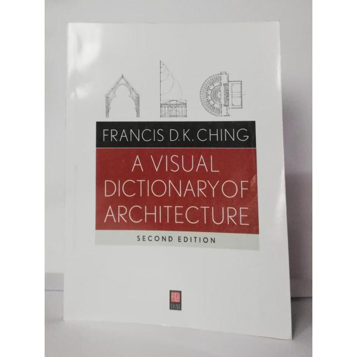 A Visual Dictionary Architecture Second Edition 2nd Edition by Francis D.K. Ching