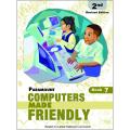 Paramount Computers Made Friendly: Book-7 2E(Pb). 