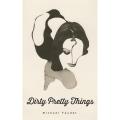 Dirty Pretty Things  Michael Faudet    (URDUBAZAR KARACHI). 