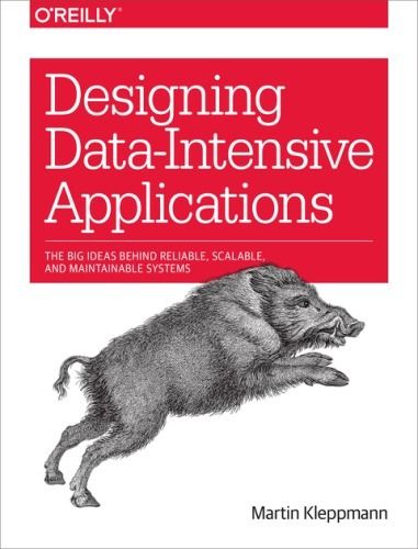 Designing Data-Intensive Applications by Martin Kleppmann (Author)
