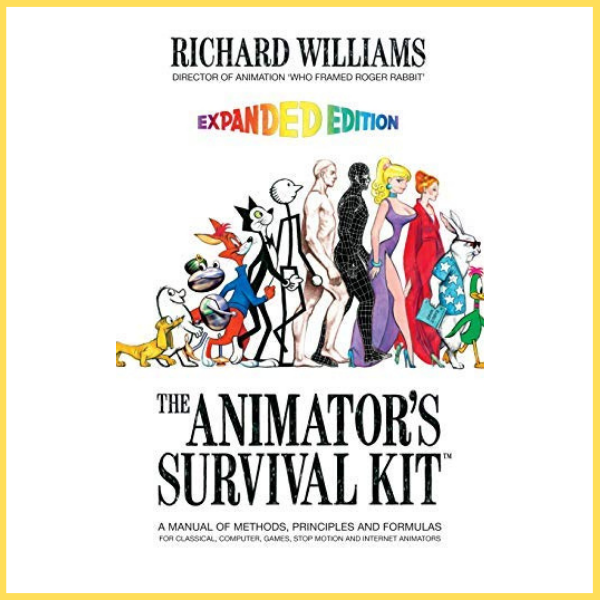 The Animator’s Survival Kit by Richard E. Williams | Animation ...