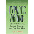 Hypnotic Writing by Joe Vitale (Author). 