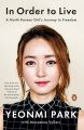 In Order to Live Book by Maryanne Vollers and Yeonmi Park [Books Been]. 