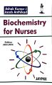Biochemistry for Nurses Ashok Kumar J And Jacob Anthikad | Latest Edition. 