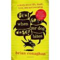 When Mr Dog Bites By brian conaghan. 