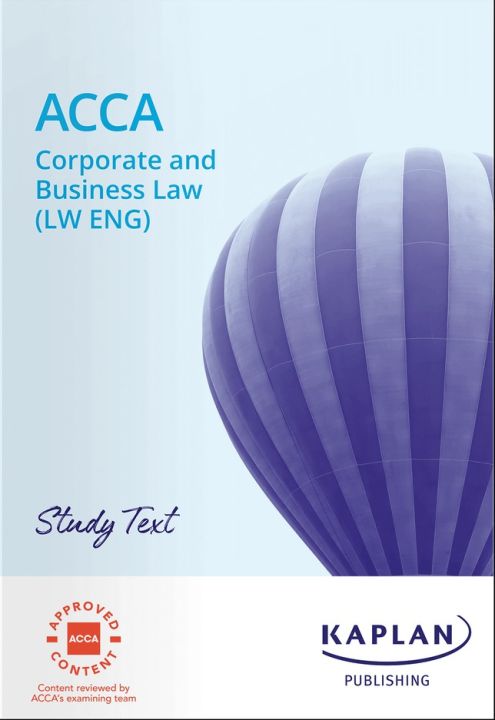 Kaplan ACCA F4 Corporate and Business Law Study Text 2024 (LW ENG)