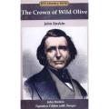 The Crown of Wild Olive John Ruskin. 