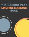 The Hundred-Page Machine Learning Book by Andriy Burkov (Author). 