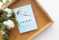 IKIGAI: The Japanese Secret to a Long Happy Life. 