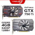 Graphic Card GTX 750 Ti 4GB 128BIT GDDR5 Vedio Card For PC. 