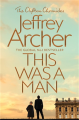 This Was a Man By jeffrey archer. 