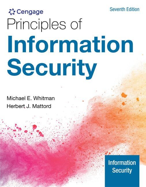 Principles of Information Security, Loose-Leaf Version by Michael E Whitman