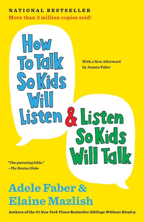 How to Talk So Kids Will Listen & Listen So Kids Will Talk by Adele Faber