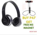 (Buy 1 Get 1 Free) P47 Wireless Headset Bluetooth Foldable Headphone + M5 Magnetic Bluetooth Headset (Connect with All Bluetooth Devices).. 