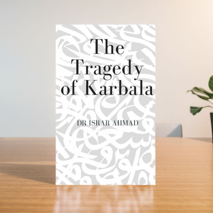 The Tragedy of Karbala Book by Israr Ahmed