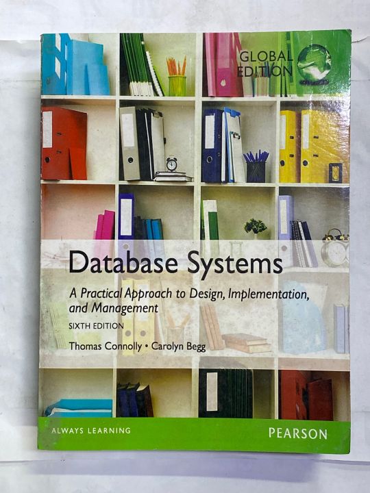 DATABASE SYSTEMS 6th EDITION BY THOMAS CONNOLLY CAROLYN BEGG | Daraz.pk