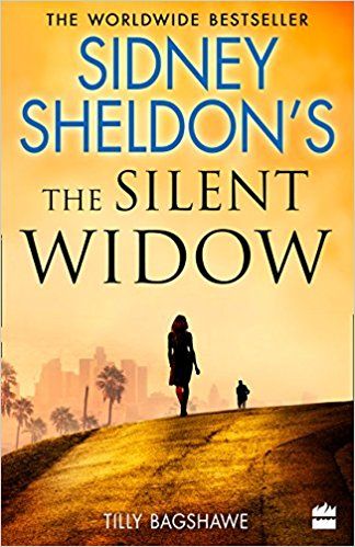 Liberty Books - Sidney Sheldon's The Silent Widow: A Gripping New Thriller for 2018 with Killer Twists and Turns