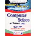 PPSC BS-17 Computer Science Lecturer Guide MCQs Type by Dr Arshad ul Hassan. 