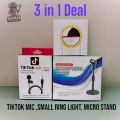 3 in 1 Deal one piece Micro Stand One piece Small Mobile Ring light And One piece TikTok Coller Mic Big offer. 