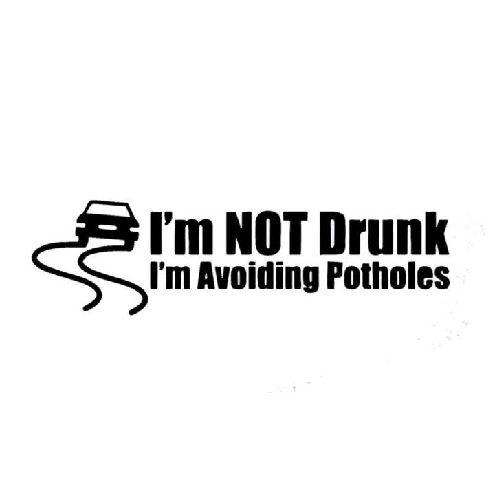Funny Not Drunk I'm Avoiding Potholes Car Sticker Truck Body Window Bumper Decal