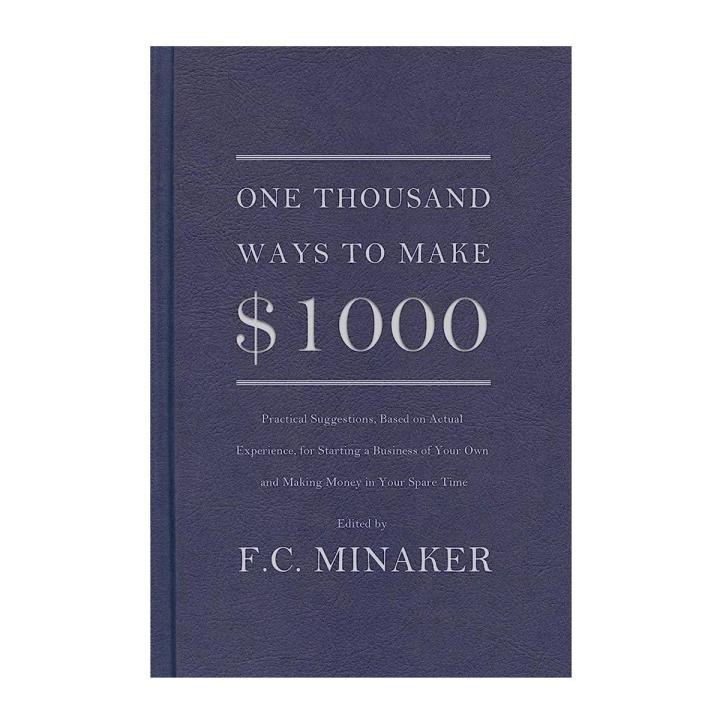 One Thousand Ways to Make $1000 Book by Frances Mary Cowan Minaker [Books Been]