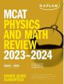 Kaplan MCAT Physics and Math Review 2023-2024. 
